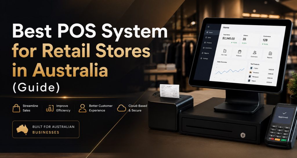 BEST POS SYSTEM GUIDE FOR AUSTRALIAN BUSINESS